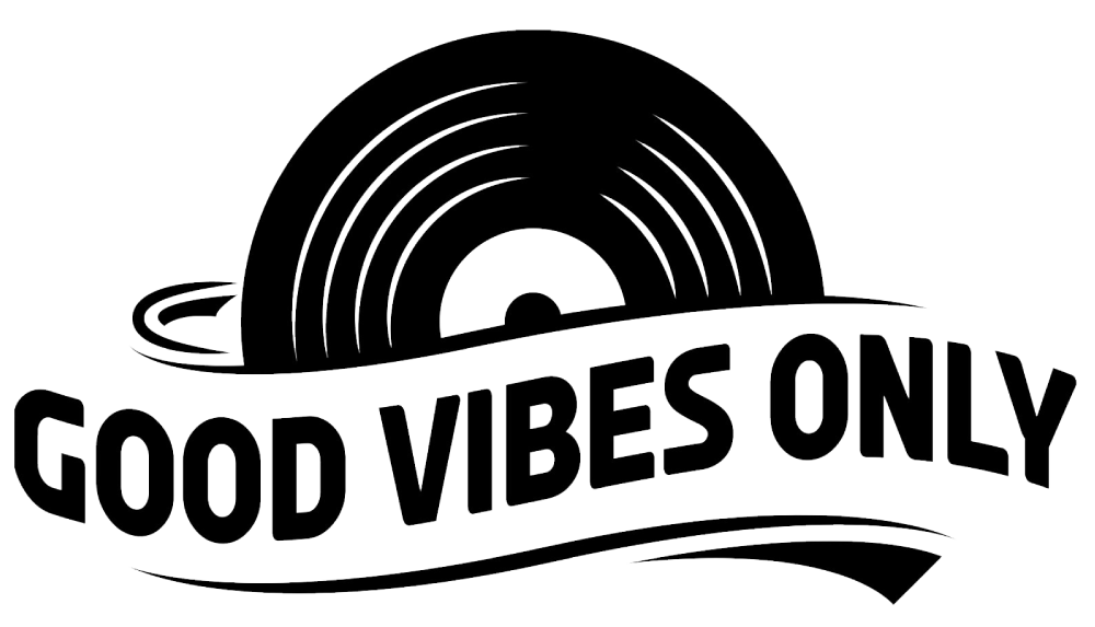 GOOD VIBES ONLY